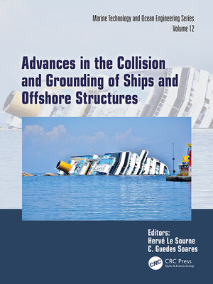 cover image of Advances in the Collision and Grounding of Ships and Offshore Structures